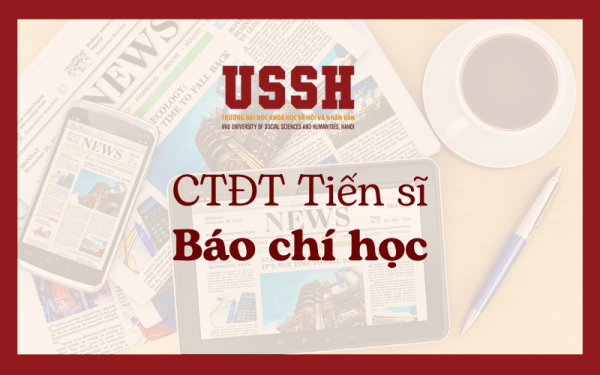 Chương trình đào tạo trình độ tiến sĩ ngành Báo chí học năm 2023