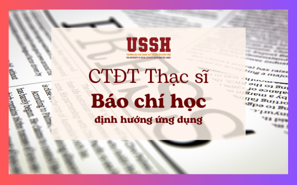 Chương trình đào tạo trình độ thạc sĩ ngành Báo chí học định hướng ứng dụng năm 2023