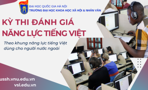 Kỳ thi Đánh giá năng lực tiếng Việt tại VNU- game đánh chắn online đổi thưởng
 thu hút sinh viên đến từ nhiều quốc gia