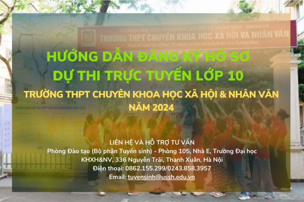 Hướng dẫn đăng ký hồ sơ dự thi trực tuyến lớp 10 Trường THPT Chuyên Khoa học Xã hội và Nhân văn năm 2024