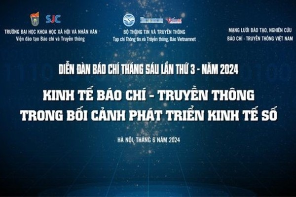 Hội thảo quốc tế: Kinh tế báo chí truyền thông Việt Nam trong bối cảnh phát triển kinh tế số