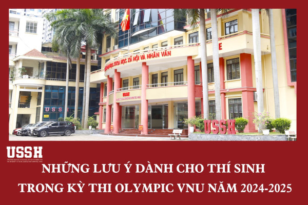 Những lưu ý dành cho thí sinh tham gia kỳ thi Olympic VNU năm 2024-2025