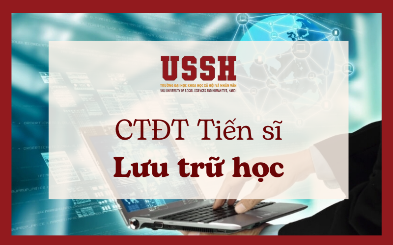 Chuyên ngành Lưu trữ học năm 2023